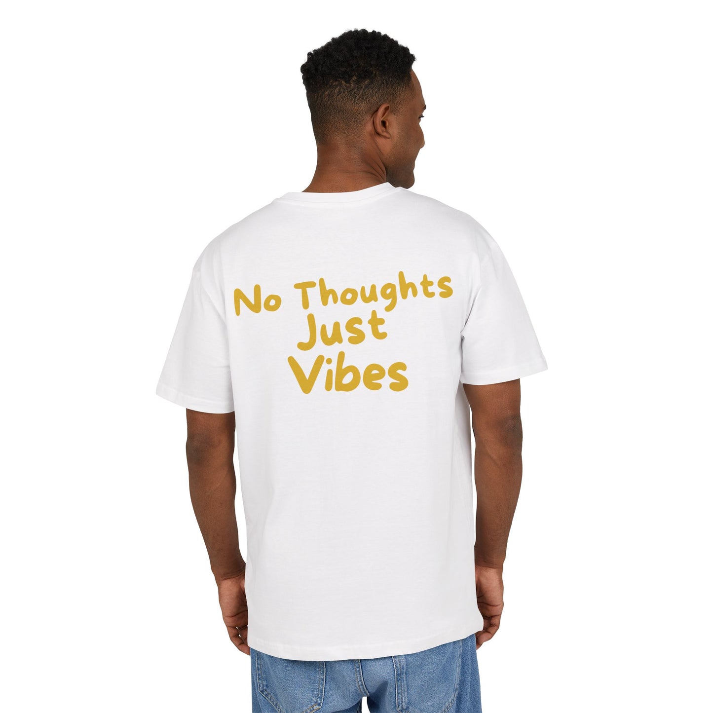 NO THOUGHTS JUST VIBES TEE