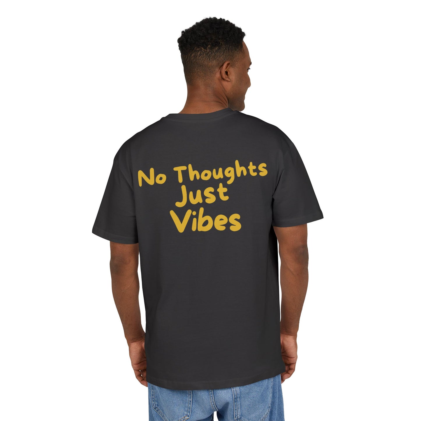 NO THOUGHTS JUST VIBES TEE