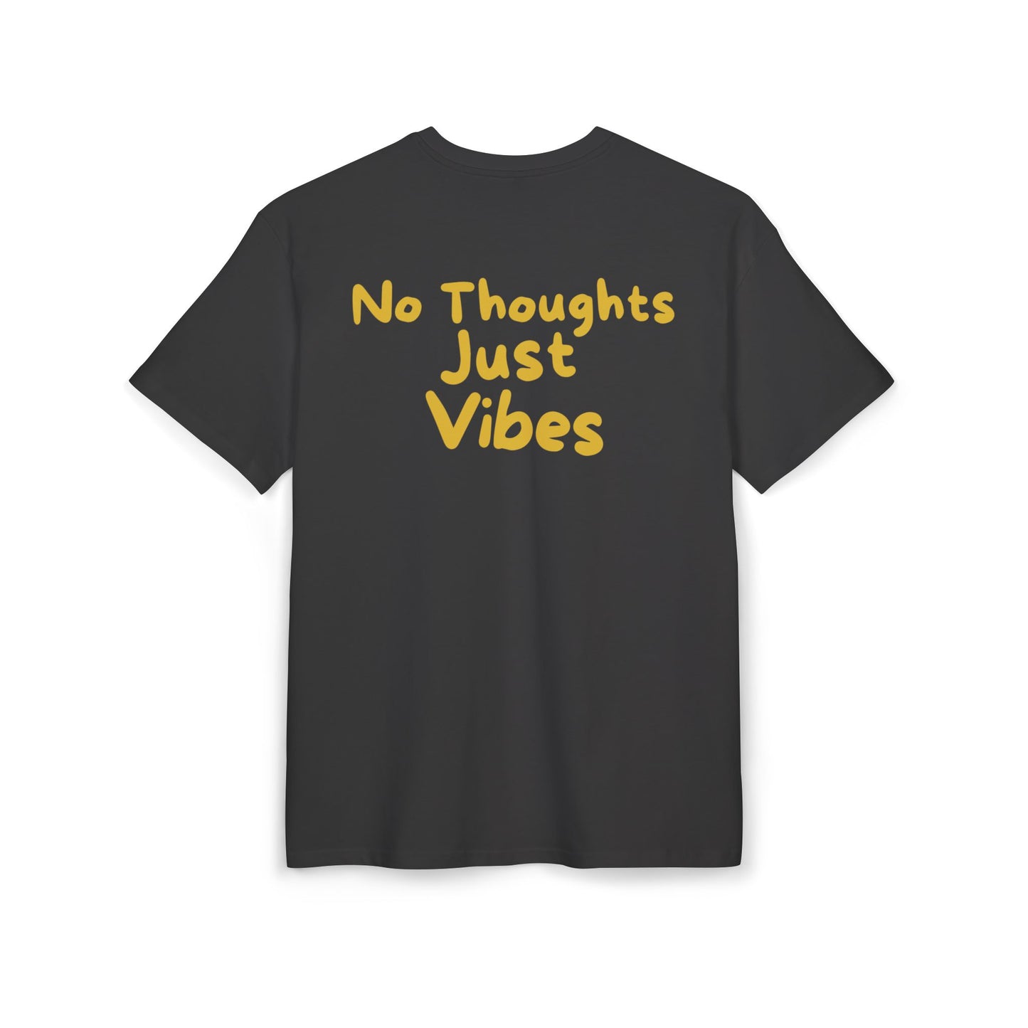 NO THOUGHTS JUST VIBES TEE