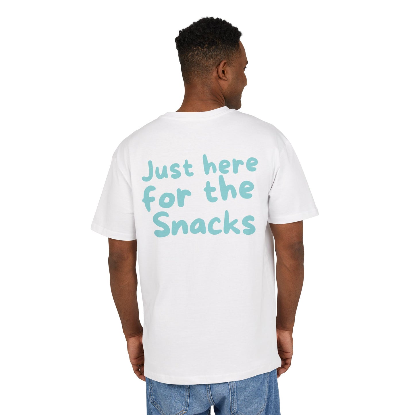 JUST HERE FOR THE SNACKS TEE